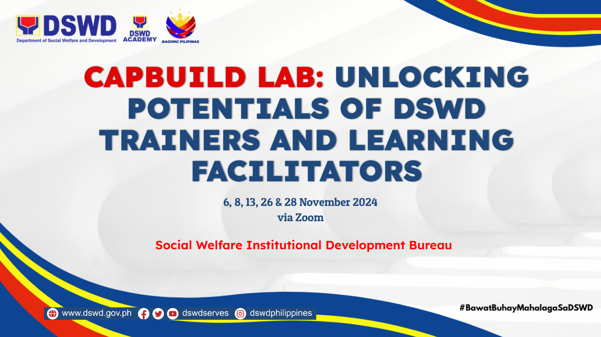 CAPBUILD LAB: Unlocking Potentials of DSWD Trainers and Learning Facilitators