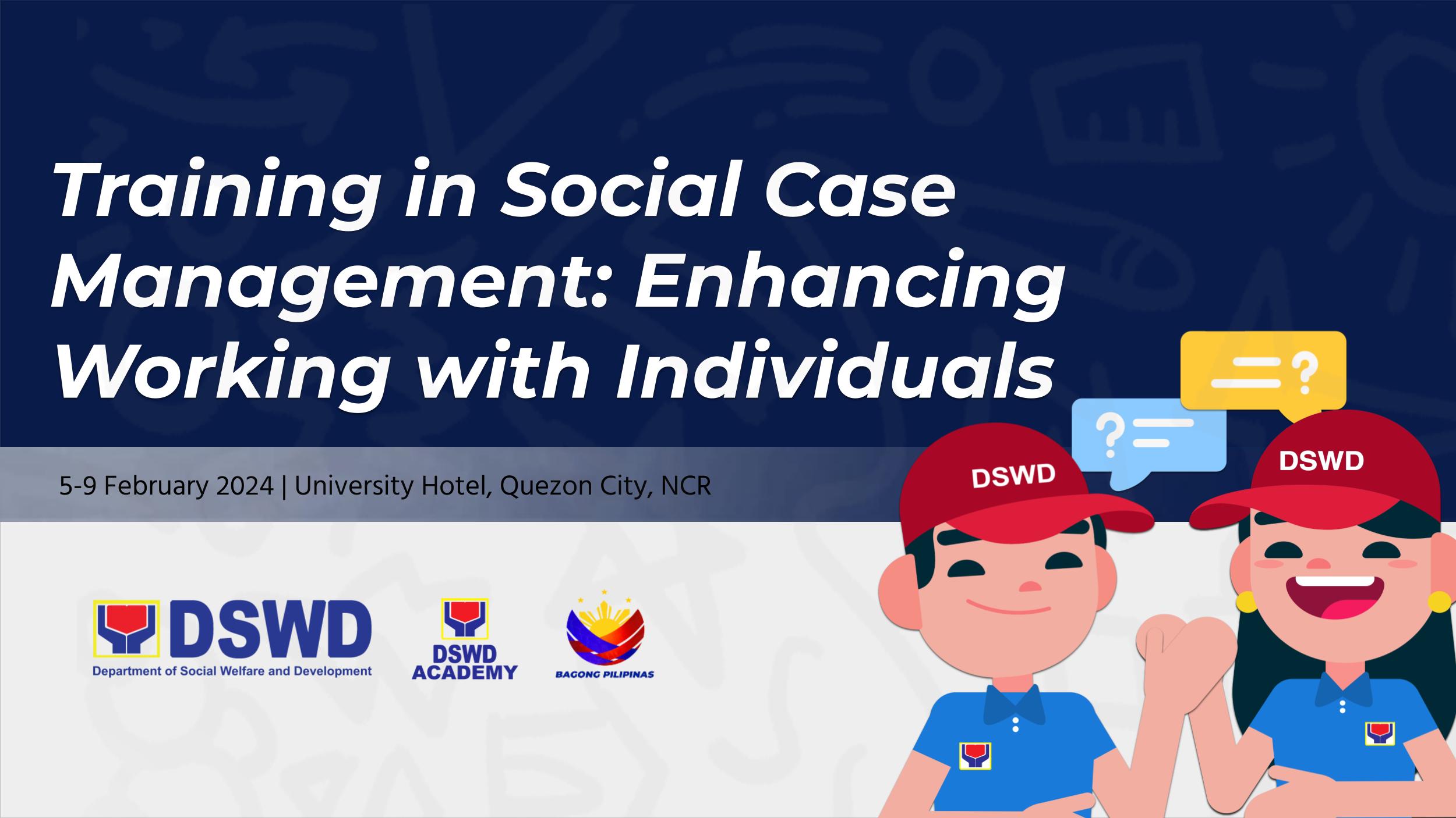 Training on Social Work Case Management: Enhancing Working with Individuals Batch (5-9 Feb 2024)